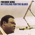 Freddie King ‎– My Feeling For The Blues 